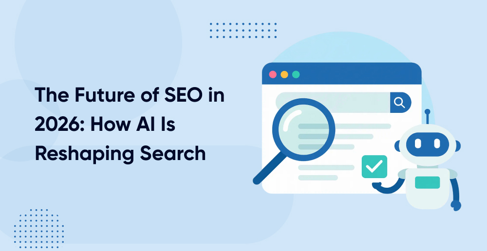 The Future of SEO in 2026